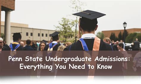 Penn State Undergraduate Admissions .